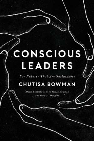 Conscious Leaders de Chutisa Bowman