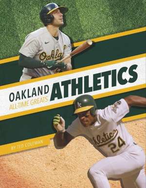 Oakland Athletics All-Time Greats de Ted Coleman