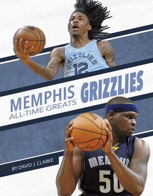 Memphis Grizzlies de David J Clarke