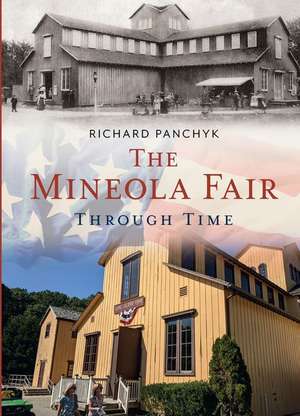 Mineola Through Time de Richard Panchyk