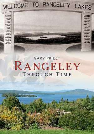 Rangeley Me Through Time de Gary Priest