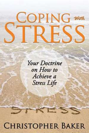 Coping with Stress de Christopher Baker