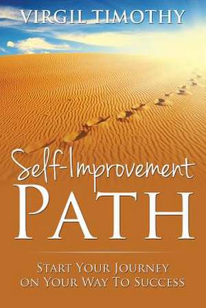 Self-Improvement Path de Virgil Timothy