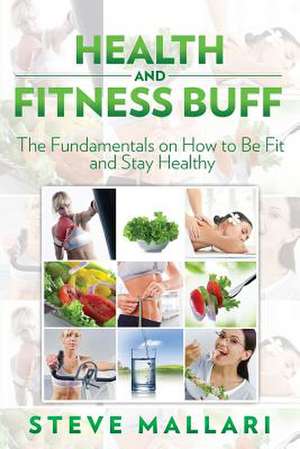 Health and Fitness Buff de Steve Mallari