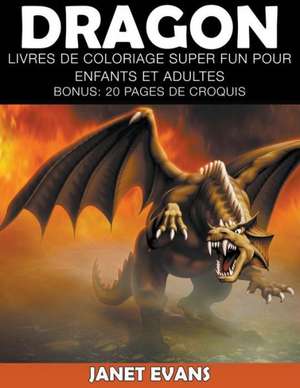 Dragon de Janet Evans