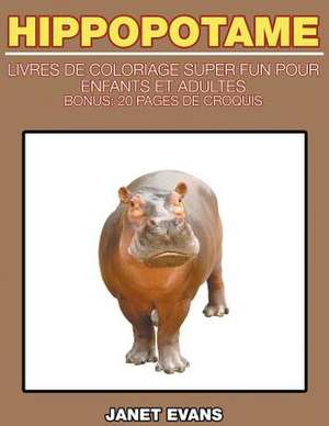 Hippopotame de Janet Evans