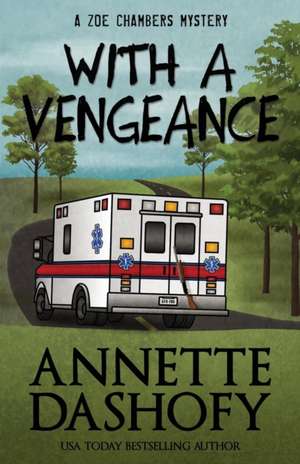 With a Vengeance: Selected Poems of Paul Gullen de Annette Dashofy