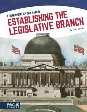 Establishing the Legislative Branch de Tyler Omoth