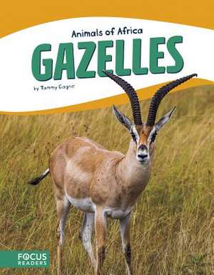 Gazelles de Tammy Gagne