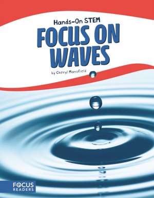 Focus on Waves de Cheryl Mansfield