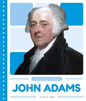 John Adams de Ellis M. Reed