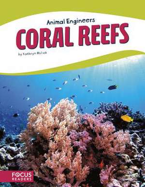 Coral Reefs de Kathryn Hulick