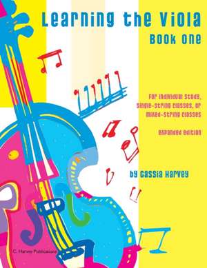 Learning the Viola, Book One de Cassia Harvey