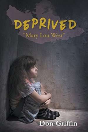 Deprived de Don Griffin