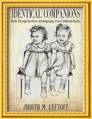 Identical Companions de Judith M. Leftoff