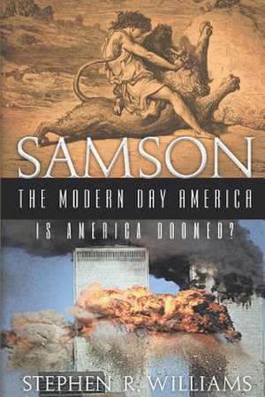 Samson The Modern-Day America de Stephen Ray Williams