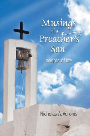 Musings of a Preacher's Son de Nicholas Veronis