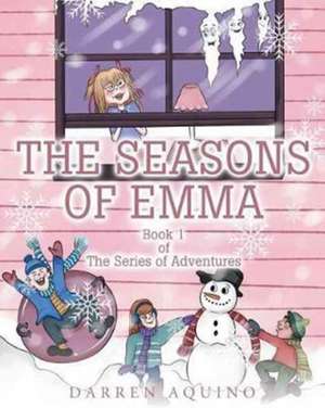 The Seasons of Emma de Darren Aquino