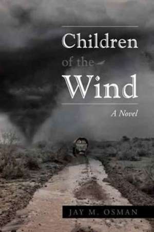 Children of the Wind de Jay Osman