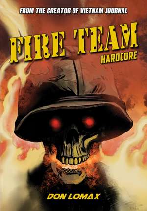 Fire Team de Don Lomax