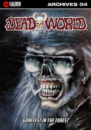 Deadworld Archives - Book Four de Gary Reed