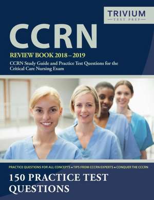 CCRN Review Book 2018-2019 de Ccrn Exam Prep Team