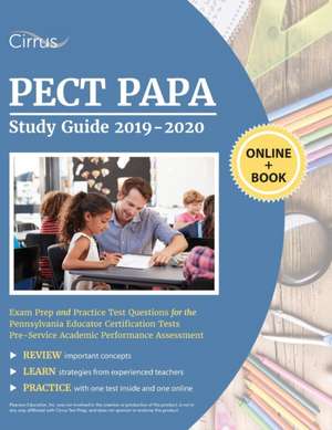 PECT PAPA Study Guide 2019-2020 de Cirrus Teacher Certification Exam Team