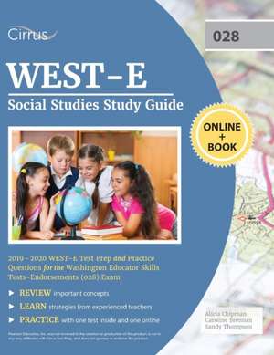 WEST-E Social Studies Study Guide 2019-2020 de Cirrus Teacher Certification Exam Team