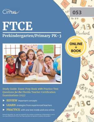 FTCE Prekindergarten/Primary PK-3 Study Guide de Cirrus