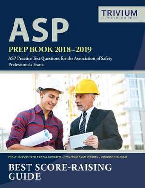 ASP Prep Book 2018-2019 de Asp Exam Prep Team