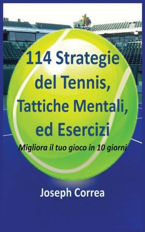 ITA-114 STRATEGIE DEL TENNIS T de Joseph Correa