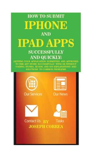 HT SUBMIT IPHONE & IPAD APPS S de Joseph Correa