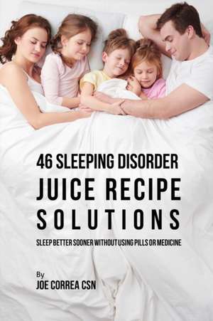 46 Sleeping Disorder Juice Recipe Solutions de Joe Correa