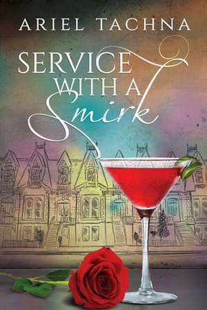 Service with a Smirk de Ariel Tachna