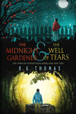 The Midnight Gardener & the Well of Tears de R. G. Thomas