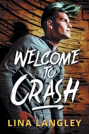 Welcome to Crash de Lina Langley