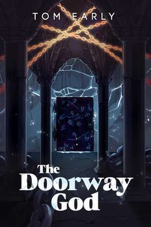 The Doorway God de Tom Early