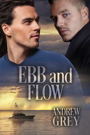 Ebb and Flow de Andrew Grey