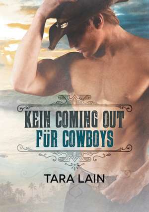 Kein Coming Out fr Cowboys (Translation) de Tara Lain