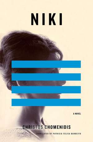 Niki: A Novel de Christos Chomenidis