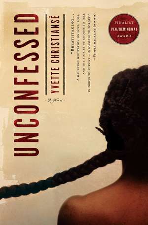 Unconfessed: A Novel de Yvette Christiansë