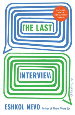 The Last Interview de Eshkol Nevo