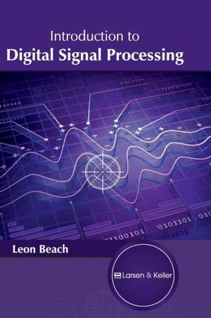 Introduction to Digital Signal Processing de Leon Beach