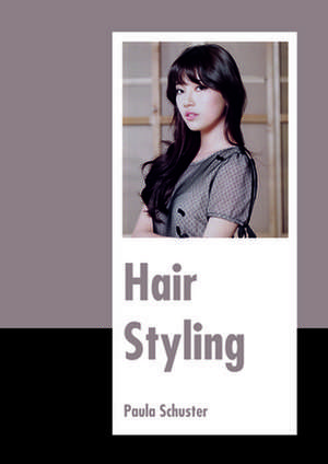 Hair Styling de Schuster, Paula