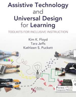 Assistive Technology and Universal Design for Learning de Kathleen S. Puckett