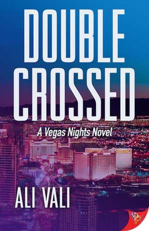 Double-Crossed de Ali Vali