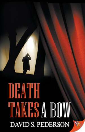 Death Takes a Bow de David S Pederson