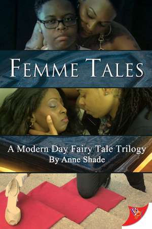 Femme Tales de Anne Shade