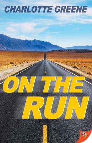 On the Run de Charlotte Greene