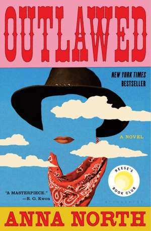 Outlawed de Anna North